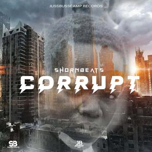 Corrupt (Explicit)