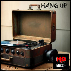 Hang Up (Explicit)