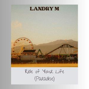 Ride of Your Life (Paradise)