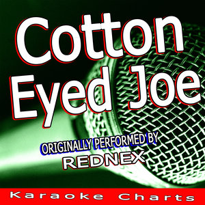 Cotton Eyed Joe