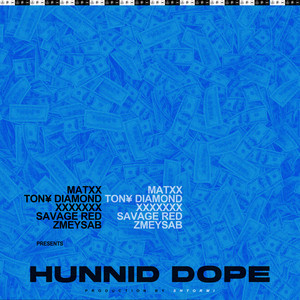 HUNNID DOPE (Explicit)