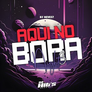 Aqui No Bora Nigth 3 (Explicit)