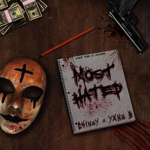 Most Hated (feat. Yxng B) [Explicit]