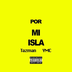 X Mi Isla (Explicit)