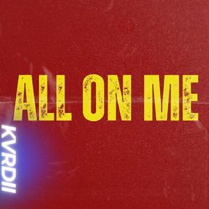 All on Me