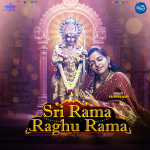 Prithwi Bhat - Sri Rama Raghu Rama