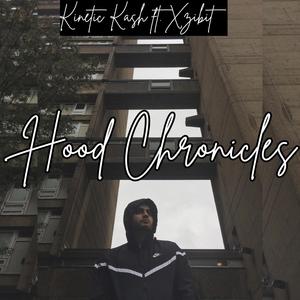 Hood Chronicles (feat. Xzibit) [Explicit]