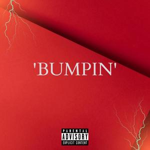 BUMPIN (Explicit)