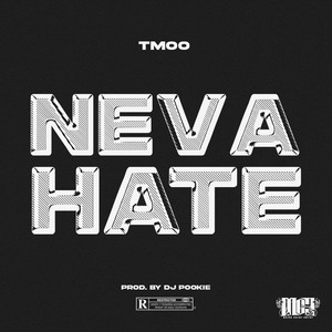 Neva Hate (Explicit)