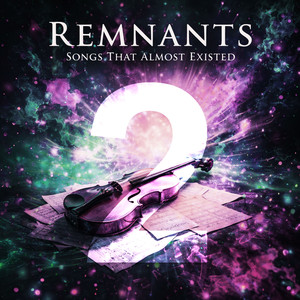 Remnants - Stae 2 - Time Passed