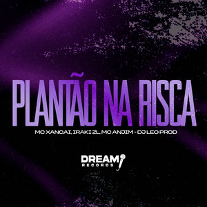 Plantão na risca (Explicit)