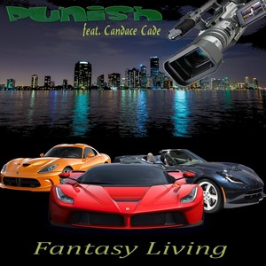 Fantasy Living(feat. Candace Cade) (Explicit)