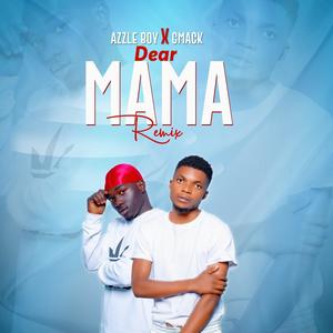 Dear Mama (Dedication|Remix)