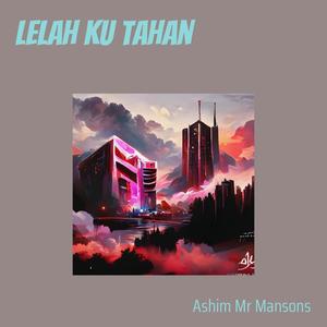 Lelah Ku Tahan (Remastered 2023)