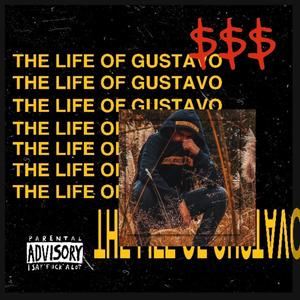 THE LIFE OF GUSTAVO (feat. UrbanoMxl) (Explicit)