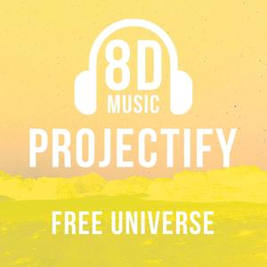 Free Universe(feat. Projectify)