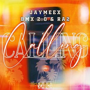 CALLING (feat. JAYMEEHX & Ra2)