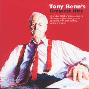 Tony Benn's Greatest Hits