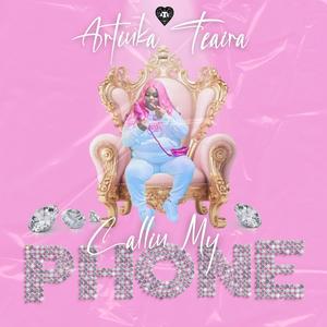 Callin My Phone (Explicit)