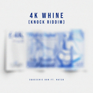 4K Whine(Knock Riddim) (Explicit)