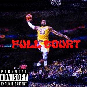 Full Court (Explicit)