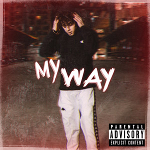 My Way (Explicit)