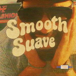 Smooth Suave (Explicit)
