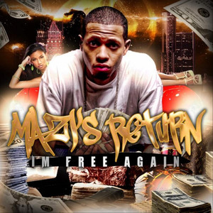 Mazi's Return: I'm Free Again (Explicit)