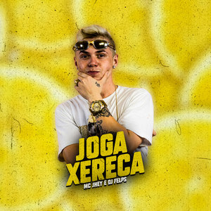 Joga Xereca (Explicit)