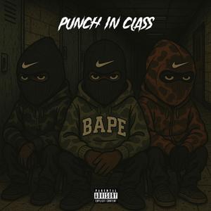Punch In Class (feat. BussBacc39 & STE rell) (Explicit)