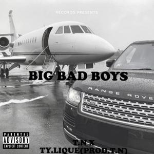 Big Bad Boys (Explicit)