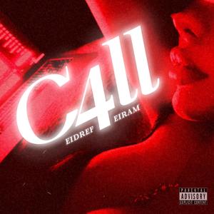 C4LL (feat. Eirám) (Explicit)