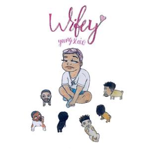 Wifey (Explicit)