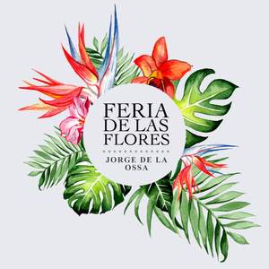 Feria De Las Flores