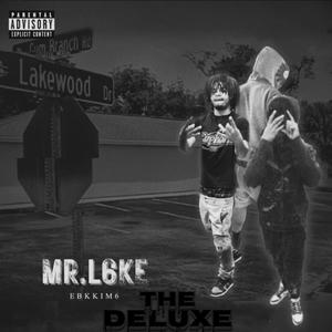 Mr.L6ke Deluxe (Explicit)