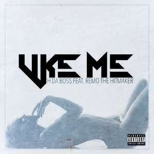 Like Me (feat. Remo the Hitmaker)