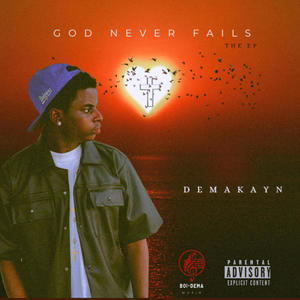 GOD Never Fails (The Ep) [Explicit]