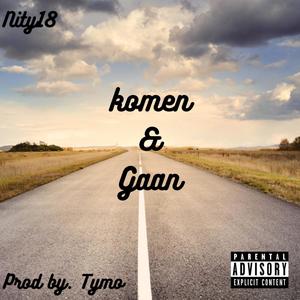 Komen & Gaan (Explicit)