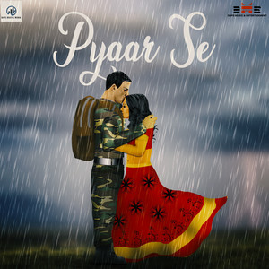Pyar Se (Explicit)