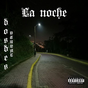 La Noche (Explicit)