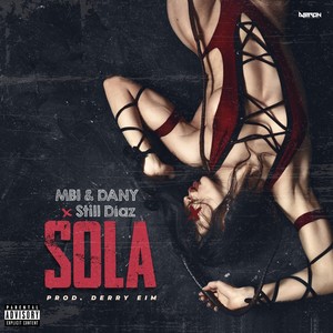 Sola(feat. Still Diaz) (Explicit)