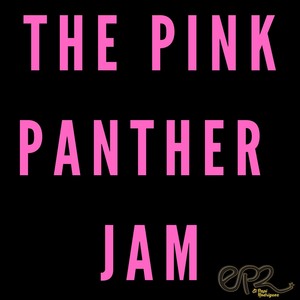 The Pink Panther Jam