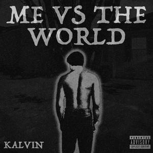 Me Vs. The World (Explicit)