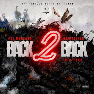 Back 2 Back (feat. Big Yavo & P. Montana) [Explicit]