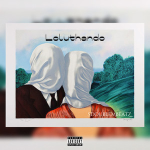 Loluthando (Explicit)