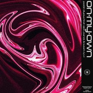 on my own (Explicit)