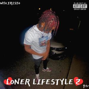 Loner Lifestyle 2 (Explicit)
