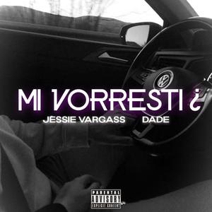 Mi vorresti (Explicit)