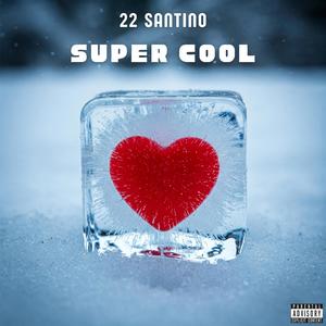 Super Cool (Explicit)