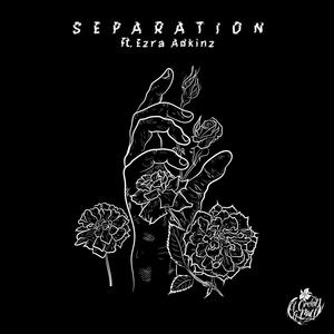 Separation (feat. Ezra Adkinz) (Extended Version)
